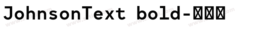 JohnsonText bold字体转换
